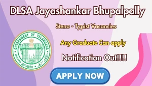 DLSA Jayashankar Bhupalpally Steno/Typist Recruitment 2026 - Apply Offline