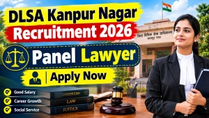DLSA Kanpur Nagar Panel Lawyer Recruitment 2026 - Apply Offline