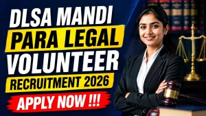 DLSA Mandi Para Legal Volunteer Recruitment 2026 - Apply Online