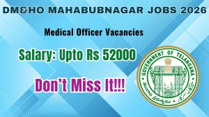 DM&HO Mahabubnagar Medical Officer Recruitment 2026 - Walkin