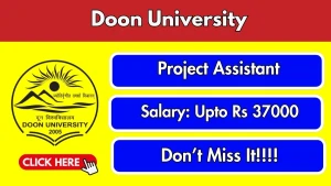Doon University Project Assistant Recruitment 2026 - Apply Online