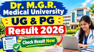 Dr. M.G.R. Medical University Result 2026 Out - Direct Link to Check UG & PG Results Online @tnmgrmuexam.ac.in Dr. M.G.R. Medical University Result 2026 Out - Direct Link to Check UG & PG Results Online @tnmgrmuexam.ac.in