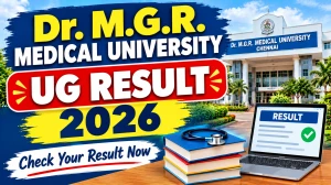 Dr. M.G.R. Medical University Result 2026 Out - Check UG Result Online @ tnmgrmu.ac.in