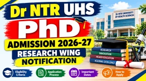 Dr NTR UHS Ph.D Admission 2026-27 Out - Check Notification Online @ drntr.uhsap.in Dr NTR UHS Ph.D Admission 2026-27 Out - Check Notification Online @ drntr.uhsap.in