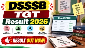 DSSSB TGT Result 2026 Out - Check TGT Sanskrit Result PDF & Roll Numbers at dsssb.delhi.gov.in