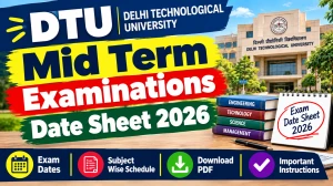 DTU Mid Term Date Sheet 2026 Out - Download Exam Schedule PDF Online @ dtu.ac.in DTU Mid Term Date Sheet 2026 Out - Download Exam Schedule PDF Online @ dtu.ac.in