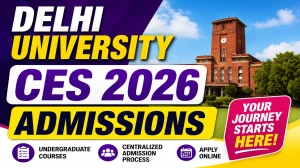 Delhi University CES 2026 Admission - Direct Link to Register Online @ du.ac.in Delhi University CES 2026 Admission - Direct Link to Register Online @ du.ac.in