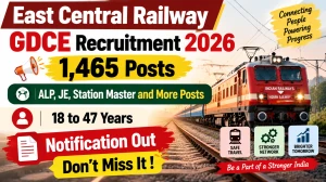 RRC East Central Railway GDCE Recruitment 2026 - Apply Online for 1,465 ALP, JE, Station Master and More Posts