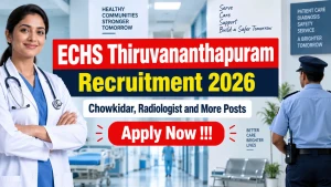 ECHS Thiruvananthapuram Recruitment 2026 - Apply Offline for Chowkidar, Radiologist and More Posts ECHS Thiruvananthapuram Recruitment 2026 - Apply Offline for Chowkidar, Radiologist and More Posts
