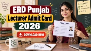 Punjab Lecturer Admit Card 2026 Out - Download Hall Ticket at erd.punjab.gov.in
