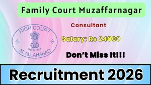 Family Court Muzaffarnagar Consultant Recruitment 2026 - Apply Offline