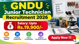 GNDU Junior Technician Recruitment 2026 - Apply Online GNDU Junior Technician Recruitment 2026 - Apply Online