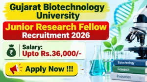 Gujarat Biotechnology University Junior Research Fellow (JRF) Recruitment 2026 - Apply Online