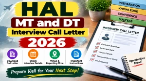 HAL MT and DT Interview Call Letter 2026 - Download Hall Ticket at hal-india.co.in HAL MT and DT Interview Call Letter 2026 - Download Hall Ticket at hal-india.co.in
