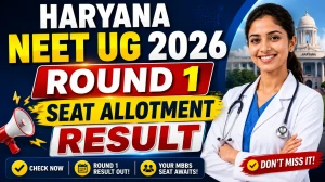 Haryana NEET UG 2026 - Check Round 1 Seat Allotment Result Online at uhsrugcounselling.com Haryana NEET UG 2026 - Check Round 1 Seat Allotment Result Online at uhsrugcounselling.com