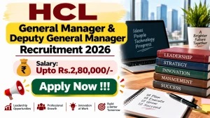 HCL Recruitment 2026 - Apply Offline for 10 General Manager and Deputy General Manager Posts