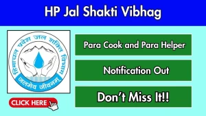 HP Jal Shakti Vibhag Recruitment 2026 - Apply Offline for Para Cook and Para Helper Posts HP Jal Shakti Vibhag Recruitment 2026 - Apply Offline for Para Cook and Para Helper Posts