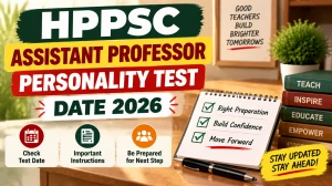 HPPSC Assistant Professor Personality Test Schedule 2026 - Check at hppsc.hp.gov.in HPPSC Assistant Professor Personality Test Schedule 2026 - Check at hppsc.hp.gov.in