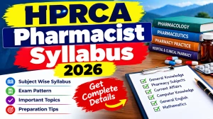 HPRCA Pharmacist Syllabus 2026 - Download Subject-Wise Syllabus PDF at hprca.hp.gov.in HPRCA Pharmacist Syllabus 2026 - Download Subject-Wise Syllabus PDF at hprca.hp.gov.in