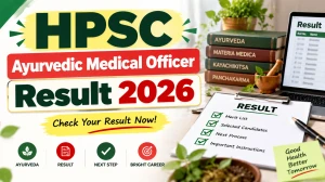 HPSC Ayurvedic Medical Officer Result 2026 Out - Check Group B Revised Final Result at hpsc.gov.in HPSC Ayurvedic Medical Officer Result 2026 Out - Check Group B Revised Final Result at hpsc.gov.in
