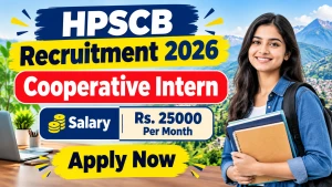 HPSCB Cooperative Intern Recruitment 2026 - Apply Offline HPSCB Cooperative Intern Recruitment 2026 - Apply Offline