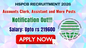 HSPCB Recruitment 2026 - Apply Offline for 76 Accounts Clerk, Assistant and More Posts HSPCB Recruitment 2026 - Apply Offline for 76 Accounts Clerk, Assistant and More Posts