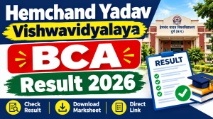 Hemchand Yadav Vishwavidyalaya BCA Result 2026 Out - Check Revaluation Result at durg.ucanapply.com