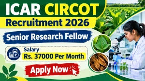 ICAR CIRCOT Senior Research Fellow Recruitment 2026 - Apply Online ICAR CIRCOT Senior Research Fellow Recruitment 2026 - Apply Online