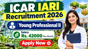 ICAR IARI Young Professional II Recruitment 2026 - Apply Online