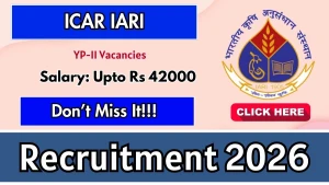 ICAR IARI YP-II Recruitment 2026 - Walkin