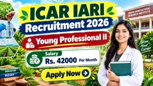 ICAR IARI Young Professional II Recruitment 2026 - Apply Online ICAR IARI Young Professional II Recruitment 2026 - Apply Online
