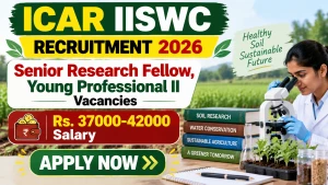 ICAR IISWC Recruitment 2026 - Walkin for Senior Research Fellow, Young Professional II Posts