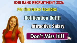 IDBI Bank Part Time Doctor Recruitment 2026 - Apply Offline