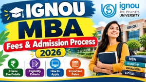 IGNOU MBA Fees 2026 - Check Admission Process Online @ ignou.ac.in