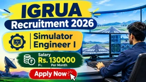IGRUA Simulator Engineer I Recruitment 2026 - Apply Online