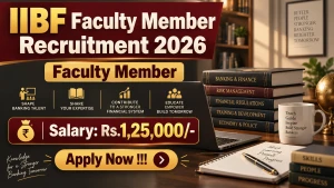 IIBF Faculty Member Recruitment 2026 - Apply Online