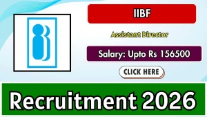 IIBF Assistant Director Recruitment 2026 - Apply Online IIBF Assistant Director Recruitment 2026 - Apply Online