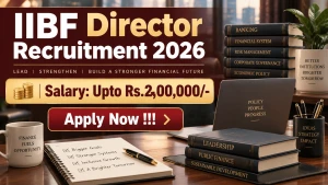 IIBF Director Recruitment 2026 - Apply Online IIBF Director Recruitment 2026 - Apply Online