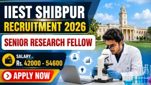 IIEST Shibpur Senior Research Fellow Recruitment 2026 - Apply Online