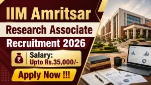 IIM Amritsar Research Associate Recruitment 2026 - Apply Online IIM Amritsar Research Associate Recruitment 2026 - Apply Online