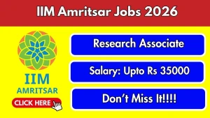 IIM Amritsar Research Associate Recruitment 2026 - Apply Online