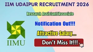 IIM Udaipur Research Assistant/Associate Recruitment 2026 - Apply Online