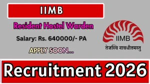 IIMB Resident Hostel Warden Recruitment 2026 - Apply Online IIMB Resident Hostel Warden Recruitment 2026 - Apply Online