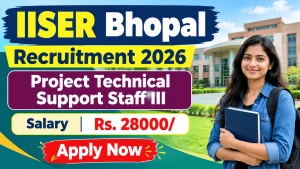 IISER Bhopal Project Technical Support Staff III Recruitment 2026 - Apply Online