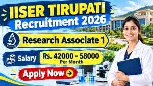 IISER Tirupati Research Associate 1 Recruitment 2026 - Apply Online