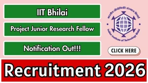IIT Bhilai Project Junior Research Fellow Recruitment 2026 - Apply Online