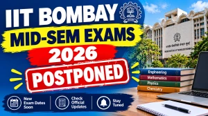 IIT Bombay Mid-Sem Exams 2026 Postponed - Check Revised Dates Online @ iitb.ac.in IIT Bombay Mid-Sem Exams 2026 Postponed - Check Revised Dates Online @ iitb.ac.in