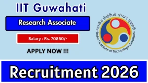 IIT Guwahati Research Associate Recruitment 2026 - Apply Online IIT Guwahati Research Associate Recruitment 2026 - Apply Online