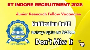 IIT Indore Junior Research Fellow Recruitment 2026 - Apply Online