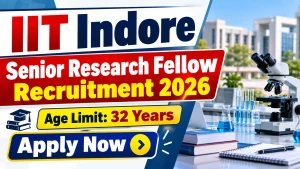 IIT Indore Senior Research Fellow Recruitment 2026 - Apply Online